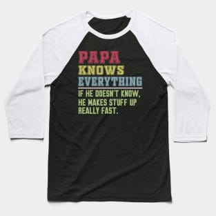 Papa knows everything vintage Baseball T-Shirt